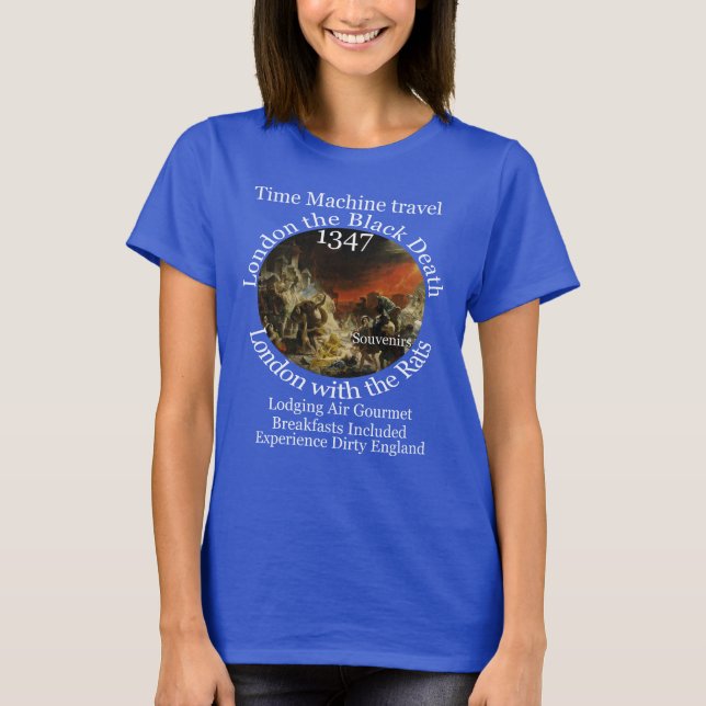 CAMISETA MÁQUINA DEL TIEMPO VIAJE LONDRES 1347 PESTE NEGRA (Anverso)