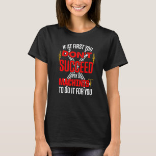 Camiseta Máquina operadora de máquinas mecanizadora 11