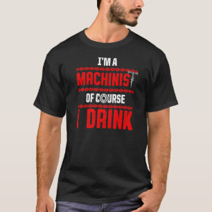 Camiseta Máquina operadora de máquinas mecanizadora 17