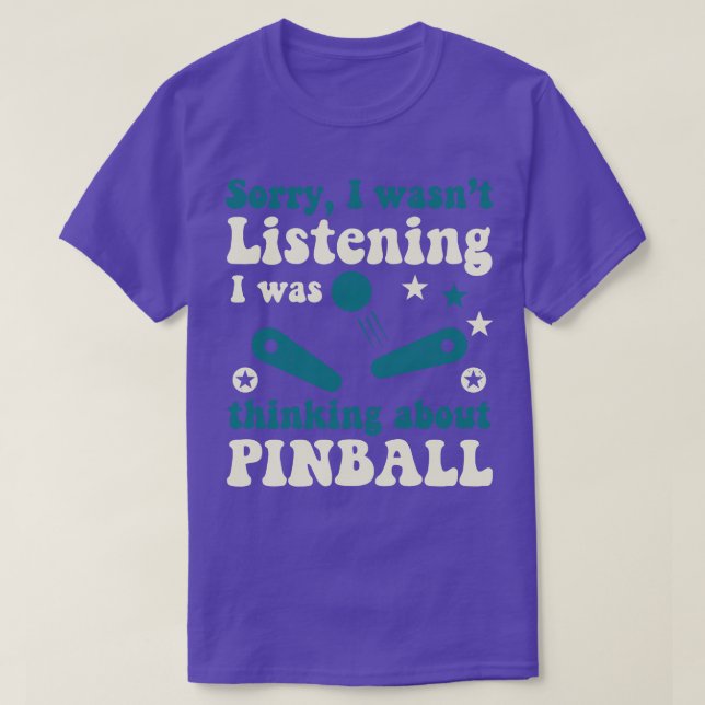 Camiseta Máquinas de Pinball de No Escuchaba Arcade Juego D (Diseño del anverso)