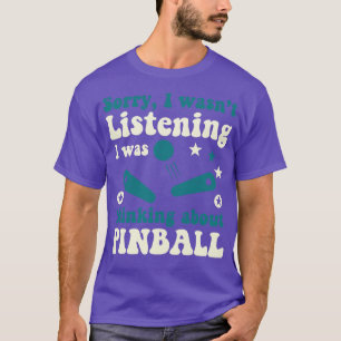 Camiseta Máquinas de Pinball de No Escuchaba Arcade Juego D