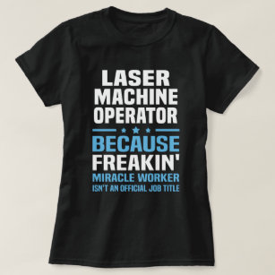 Camiseta Maquinista del laser