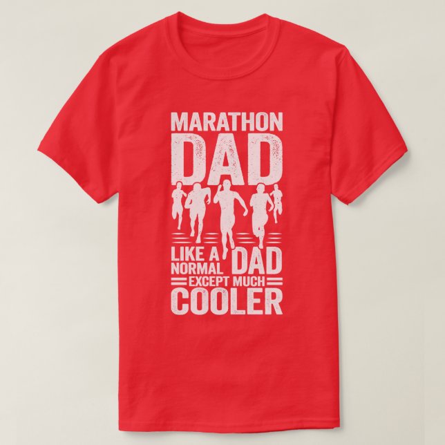 Camiseta Marathon Dad Like A Normal Dad Excepto Mucho Más C (Diseño del anverso)