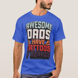 Camiseta Maravillosas modas tienen barbas en el divertido D