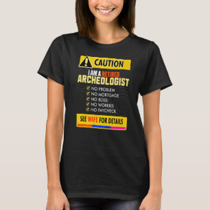 Camiseta Maravilloso Arqueólogo Retirado Vea A Su Esposa Pa