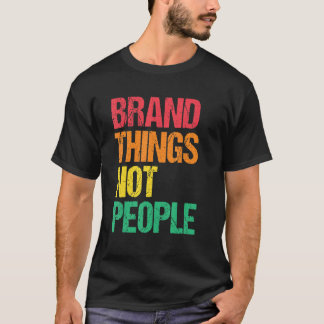 Camiseta Marca Cosas No Personas Derechos Humanos Justicia