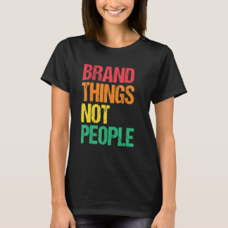 Camiseta Marca Cosas No Personas Derechos Humanos Justicia