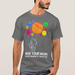 Camiseta Marca Y Ve A Dónde Te Lleva El Astronauta