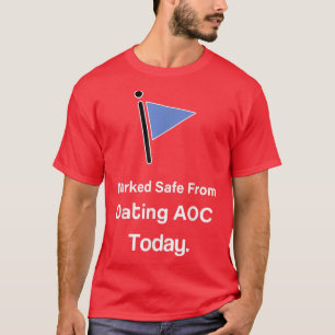 Camiseta Marcado a salvo de citas con AOC hoy 