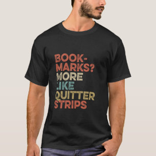 Camiseta Marcadores Más Como Tiras de Abandonador Divertido