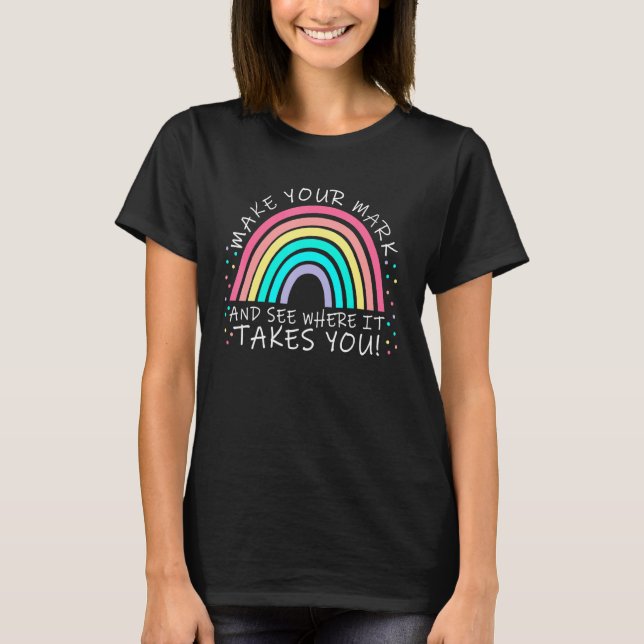 Camiseta Marcar Y Ver Dónde Te Lleva El Arcoiris (Anverso)