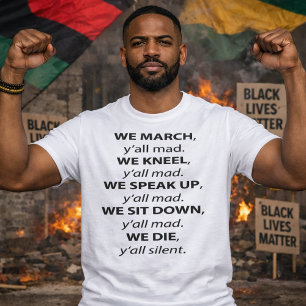 Camiseta Marchamos, arrodillémonos, alzémonos, siéntense to
