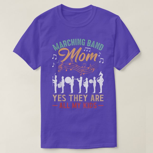 Camiseta Marching Band Mom Yes They Are All My Kids - Cute  (Diseño del anverso)