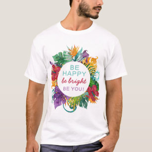 Camiseta Marco de corona tropical colorida con cita Be Happ