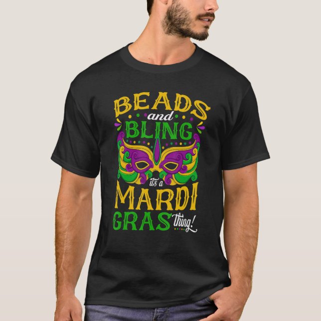 Camiseta Mardi Gras Beads And Bling It's A Mardi Gras Thing (Anverso)
