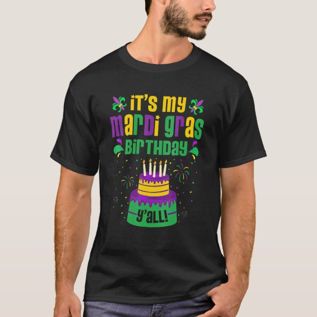 Camiseta Mardi Gras Birthday Funny It's My Mardi Gras Birth (Anverso)