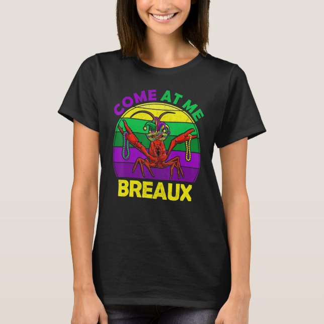 Camiseta Mardi Gras Come At Me Breaux Apparel Crawfish Caju (Anverso)