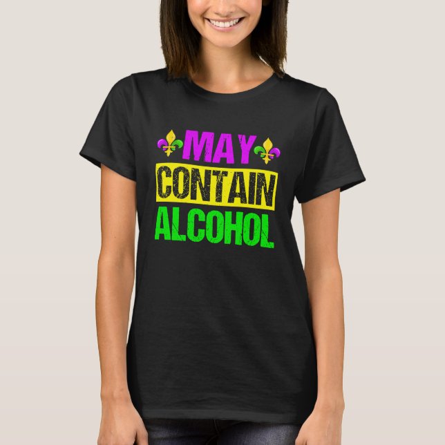 Camiseta Mardi Gras Costume May Contain Alcohol  Party Men  (Anverso)
