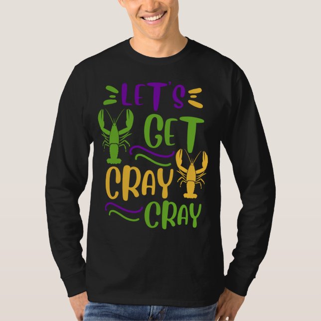 Camiseta Mardi Gras Crawfish Party Lets Get Cray Cajun (Anverso)