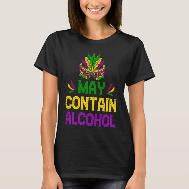 Camiseta Mardi Gras Drinking  May Contain Alcohol Carnival (Anverso)