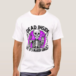 Camiseta Mardi Gras - Esqueleto del Carnaval "Dentro muerto