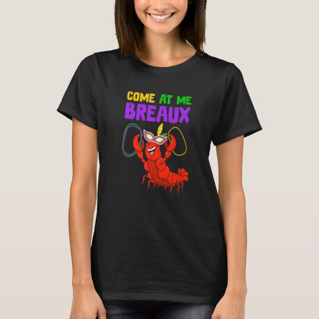 Camiseta Mardi Gras Funny Come At Me Breaux Crawfish Jester (Anverso)