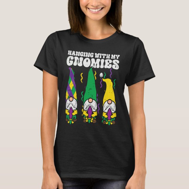 Camiseta Mardi Gras Hanging With My Gnomies Gnomes Men Wome (Anverso)