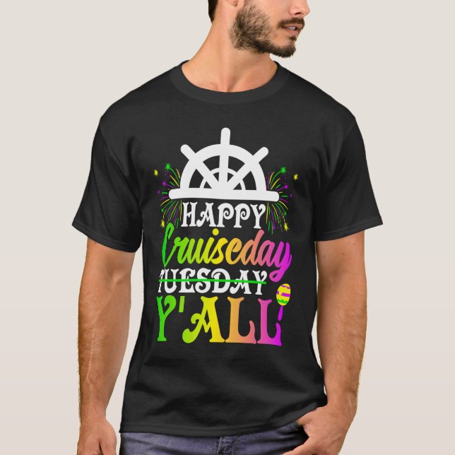 Camiseta Mardi Gras Happy Cruiseday Y'all  celebrations par (Anverso)