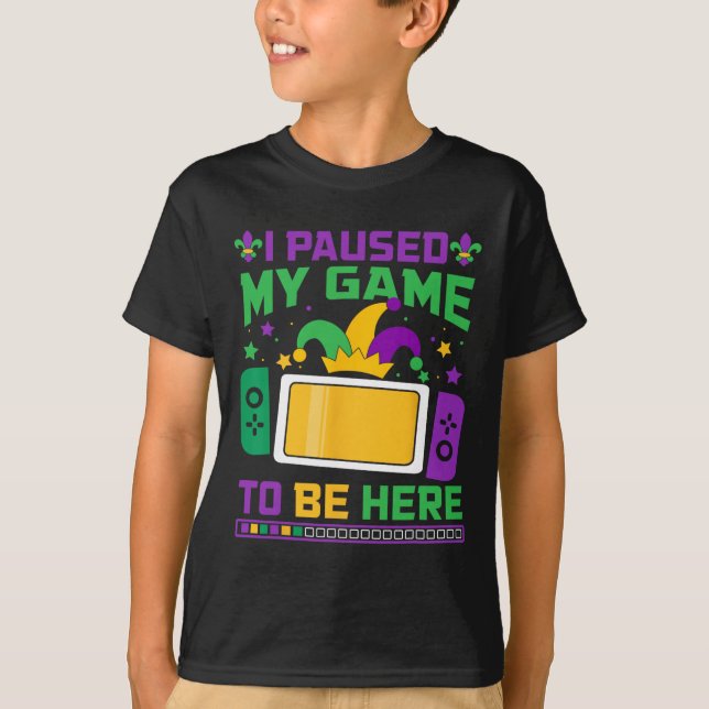 Camiseta Mardi Gras He Pausado Mi Juego Para Estar Aquí Vid (Anverso)