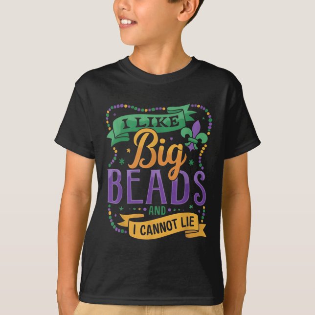 Camiseta Mardi Gras I Like Big Beads And I Cannot Lie Funny (Anverso)
