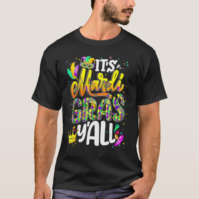Camiseta Mardi Gras Its Mardi Gras Yall Women Men Mask Part (Anverso)