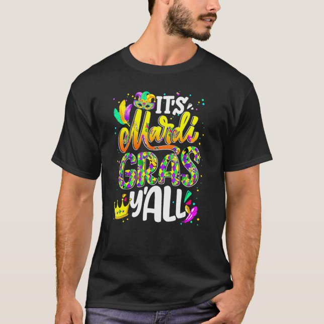 Camiseta Mardi Gras Its Mardi Gras Yall Women Men Mask Part (Anverso)