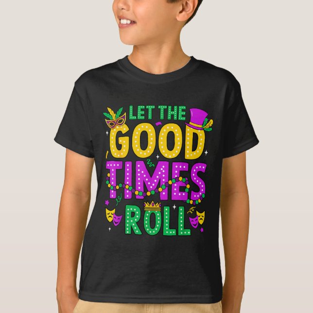 Camiseta Mardi Gras Let The Good Times Roll Funny Men Women (Anverso)