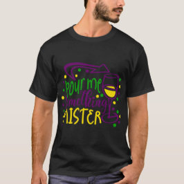 CAMISETA MARDI GRAS ME ENFURECE ALGO MISTER