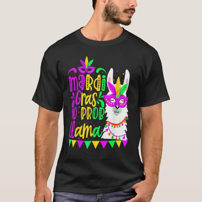 Camiseta Mardi Gras No Prob Llama Alpaca Funny Carnival Cos (Anverso)