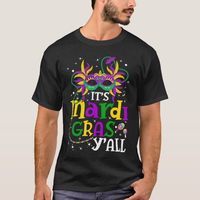 Camiseta Mardi Gras Party Mask Its Mardi Gras Yall Costume (Anverso)
