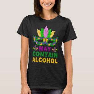 Camiseta Mardi Gras Puede Contiene Alcohol Mardi Gras Drink