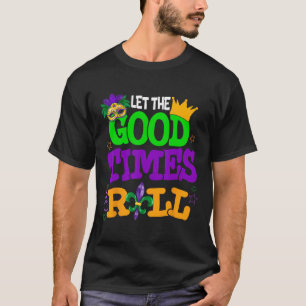 Camiseta Mardi Gras Que Rueden Los Buenos Tiempos Divertido