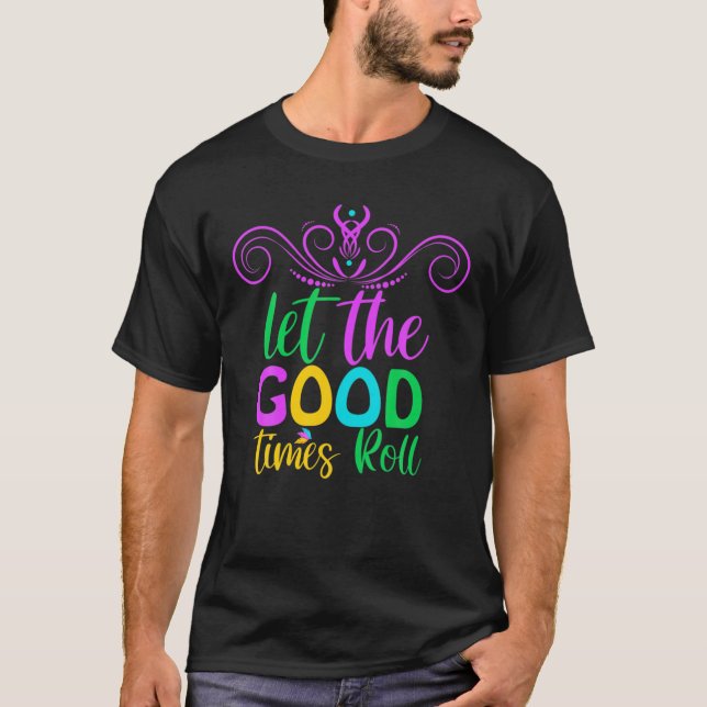 Camiseta Mardi Gras T Mardi Gras 2022 Let The Good Times Ro (Anverso)