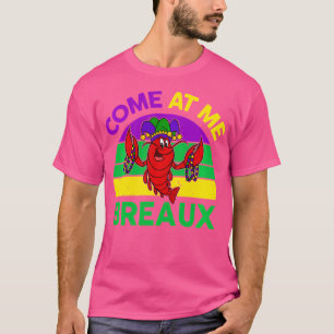 Camiseta Mardi-Gras- Ven A Mí Breaux Funny Crawfish