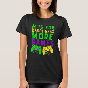 Camiseta Mardi Gras Video Game Gamer M Es Para Más Video G