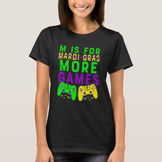 Camiseta Mardi Gras Video Game Gamer M Es Para Más Video G