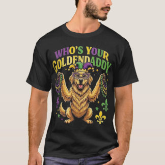 Camiseta Mardi Gras Who's Your Goldendaddy" Golden Retrieve