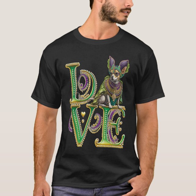 Camiseta Mardi Gras Word LOVE Chihuahua Masquerade (Anverso)