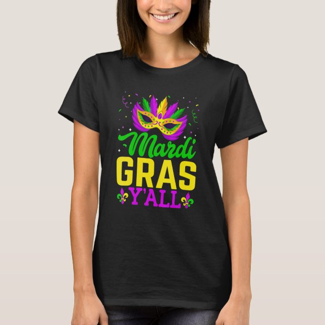 Camiseta Mardi Gras Yall Carnival Máscara De Máscara Vestir (Anverso)