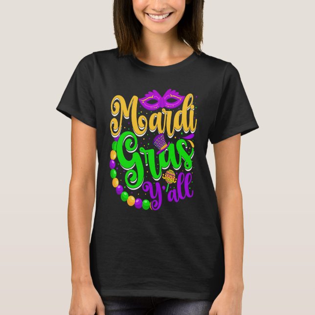 Camiseta Mardi Gras Y'all  Parade New Orleans Carnival Part (Anverso)