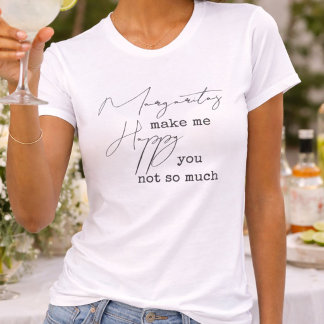 Camiseta Margaritas de moda me hacen feliz a ti no tanto
