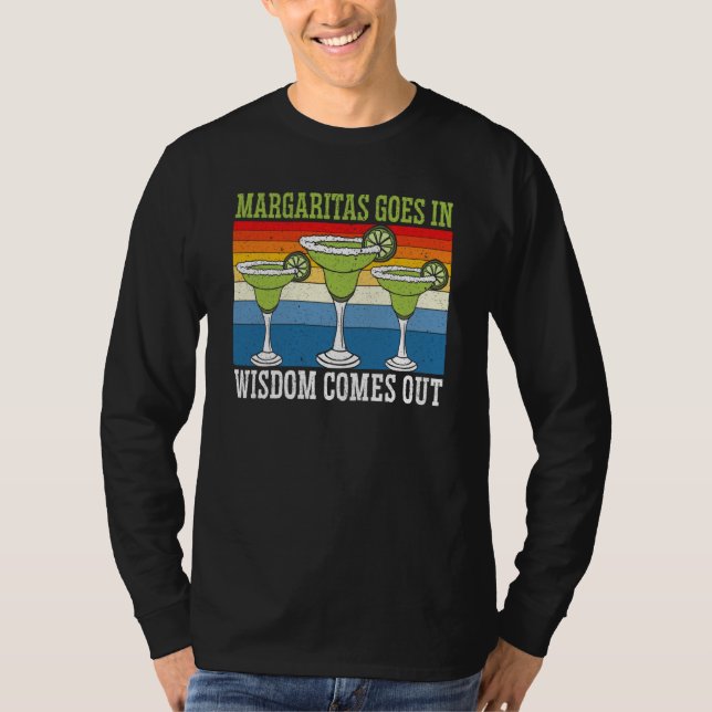Camiseta Margaritas Goes In Wisdom Comes Out Margarita Drin (Anverso)