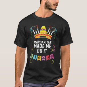 Camiseta Margaritas Me Hizo Hacerlo Margarita Bebe Alcohol