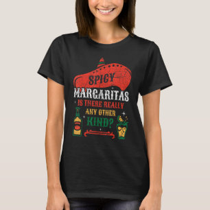 Camiseta Margaritas Picante Hay Realmente Otro Tipo